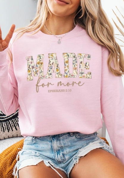 Made For More Faith Graphic
Sweatshirt #3068