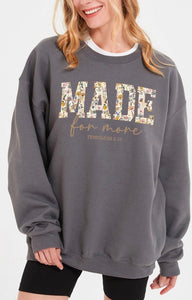 Made For More Faith Graphic
Sweatshirt #3068