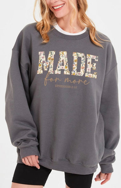 Made For More Faith Graphic
Sweatshirt #3068